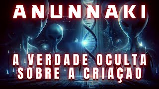 Conexão Anunnaki  A verdade oculta [upl. by Minier]