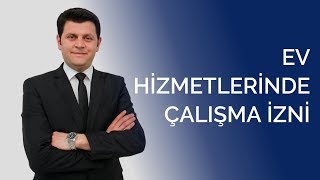 quot Ev Hizmetleri Çalışma İzni quot quot Yabancı Çalışma İzni quot MODUM DANIŞMANLIK [upl. by Egroj122]