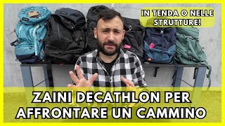 Zaini Decathlon per affrontare un cammino [upl. by Migeon]