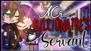 Mr billionaire’s Servant  GLMM  Gacha Life MiniMovie [upl. by Oicirtap]