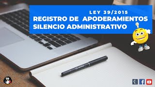 Ley 392015 Registro de apoderamientos y silencio administrativo [upl. by Leandra]