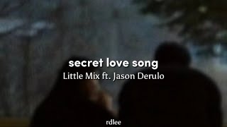 Little Mix ft Jason Derulo  Secret love song Lyrics [upl. by Tiras]