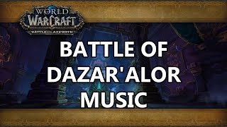 Battle of Dazaralor Raid Music  Battle for Azeroth [upl. by Airdnaed]