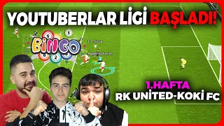 YOUTUBERLAR LİGİ BAŞLADI🔥KAYBEDEN BİNGO İLE OYUNCU SİLER 1MAÇ RK UNİTED VS KOKİ FC EFOOTBALL 2024 [upl. by Hyo]