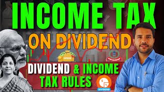 Income Tax on Dividend  Dividend and Income Tax Rules for FY 2425 AY 2526 dividend [upl. by Yerrot357]