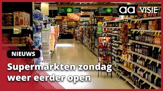 Supermarkten zondag weer eerder open [upl. by Drus]