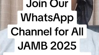 JAMB 2025  Join DTW JAMB WhatsApp Channel for all Updates amp Study Materials [upl. by Eadas578]