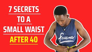 7 EASY Steps on How to Get A Slim Waist After 40  Slim Waist Secrets After 40 [upl. by Atsev]