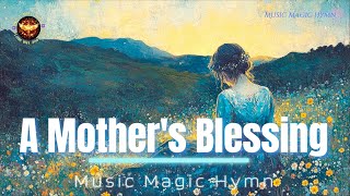 A Mothers Blessing [upl. by Leonie382]