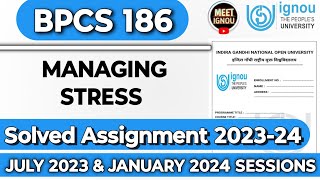 Bpcs 186 Solved Assignment 202324  Managing Stress  bpcs186 bpcs186ignou bpcs ignou [upl. by Ysac]