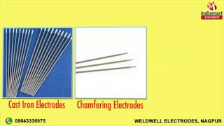 Welding Electrodes amp Mig Wire By Weldwell Electrodes Nagpur [upl. by Erskine737]