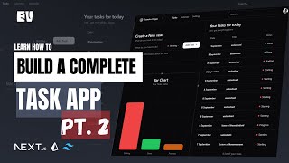 PT2  Build an Advanced and Modern Task APP  Nextjs Prisma Tailwindcss [upl. by Ecirtac488]