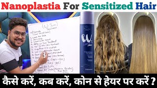 W Two Nanoplastia Treatment ऐसे करें Upto 100 Straight For Sensitized Hair  Salonfact [upl. by Enaamuj]