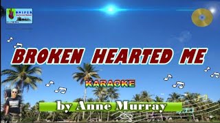 BROKEN HEARTED ME karaoke by Anne Murray [upl. by Rapp118]