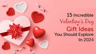 Valentines Day Gifts Ideas for all relationships 2024 [upl. by Ennirok943]