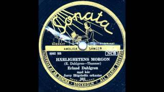 ERLAND DAHLGREN  HÄRLIGHETENS MORGON [upl. by Oedama]