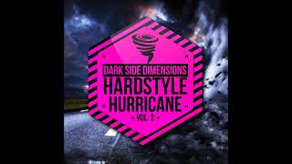 VA Hardstyle Hurricane Vol 2 Dark Side Dimensions 2021 [upl. by Gruver]