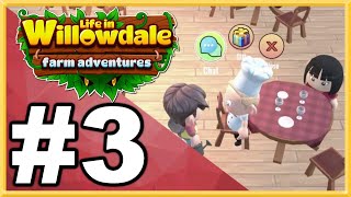 Life in Willowdale Farm Adventures WALKTHROUGH PLAYTHROUGH LETS PLAY GAMEPLAY  Part 3 [upl. by Lebar]