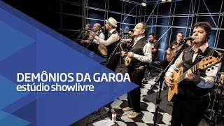 Demônios da Garoa  Samba do Arnesto Ao Vivo no Estúdio Showlivre 2016 [upl. by Ellekim923]