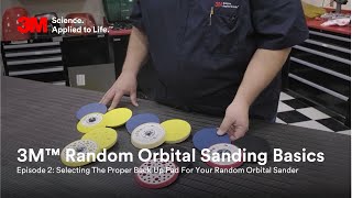 3M™ Random Orbital Sanding Basics Selecting The Proper Backup Pad for Your Random Orbital Sander [upl. by Castillo]