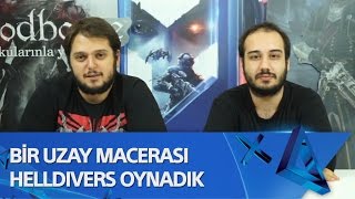 Bir uzay macerası Helldivers oynadık [upl. by Elamef]