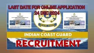 NEW JOB NOTIFICATION INDIAN COAST GUARD RECRUITMENT LAST DATE 24 DEC 2024  TOTAL VACANCY 140 [upl. by Jeconiah]