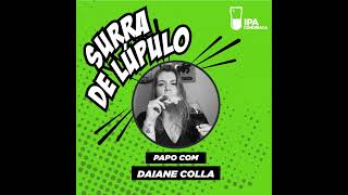 Como harmonizar charutos e cervejas Papo com Daiane Colla  Surra 011 [upl. by Ras]