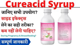 Cureacid Syrup Uses Side Effects in Hindi  Cureacid Syrup Ke Fayde Aur Nuksan [upl. by Niwrehs942]