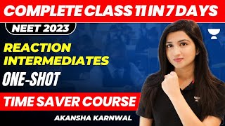 Reaction Intermediates  Complete Chemistry in 7 Days  NEET 2023  Akansha Karnwal [upl. by Mattias642]