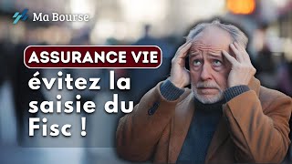 Votre assurance vie en danger  Conseils pour éviter la saisie du Fisc [upl. by Enaywd931]