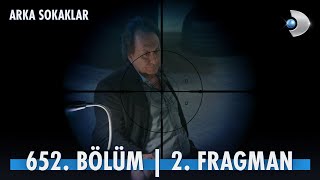 Arka Sokaklar 652 Bölüm 2 Fragman kanald [upl. by Lemrahc449]