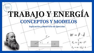 Trabajo y Energía  Conceptos modelos y sistemas [upl. by Namzaj]