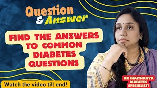 Answers to Common Diabetic Questions  by Dr Chaithanya  Diabetes Specialist Doctor [upl. by Olgnaed]