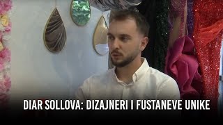 DIAR SOLLOVA DIZAJNERI I FUSTANEVE UNIKE [upl. by Tatum]