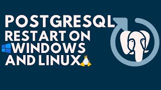 PostgreSQL Restart PostgreSQL Server on Windows and Linux  PostgreSQL Server Restart Tutorial [upl. by Themis]