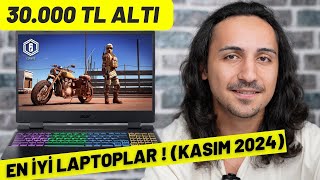 30000 TL Altı En İyi Laptop Önerileri KASIM 2024  İZLEMEDEN ALMA [upl. by Oderfla]