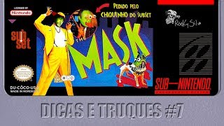 RockySilva Dicas e Truques7 The Mask RockySilvaBR SNES [upl. by Jack]