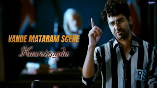 Vande Mataram Scene  Hawaizaada  Movie Scene  Ayushmann Khurrana  Vibhu Puri [upl. by Eikceb751]