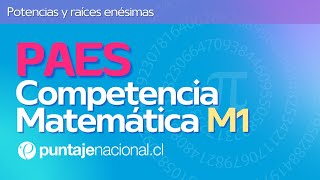 PAES  Competencia Matemática M1  Potencias y raíces enésimas [upl. by Aitret]