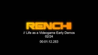 Renchi  Life as a Videogame Early Demos [upl. by Nelo]