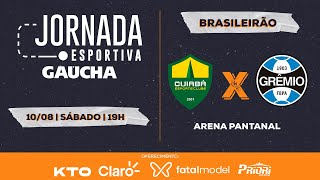 Cuiabá x Grêmio  Brasileirão  Jornada Digital  10082024 [upl. by Mikkanen]