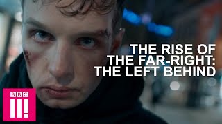 Radicalisation Experts On What Makes Someone Join The FarRight The Left Behind [upl. by Anaylil]