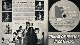 202 I GOT RHYTHM NORMAN GRANZ JAZZ AT THE PHILHARMONIC [upl. by Mall]