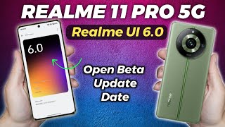 Realme 11 Pro Android 15 amp UI 60 Open Beta Update Date [upl. by Cott]