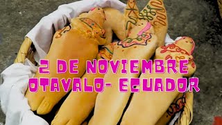 2 DE NOVIEMBRE OTAVALO ECUADOR [upl. by Keiko124]