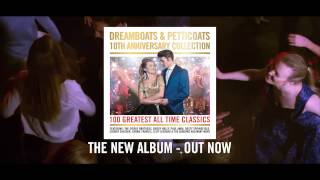 Dreamboats amp Petticoats 10th Anniversary Collection  The Album TV AD [upl. by Hilel]