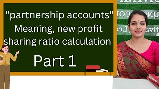 Calculation of new profit sharing ratio In partnership accounts [upl. by Minnnie]