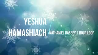 Yeshua Hamashiach  Nathaniel Bassey  1 Hour Loop [upl. by Keifer]