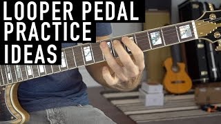 How to Practice with a Looper Pedal [upl. by Ativ]