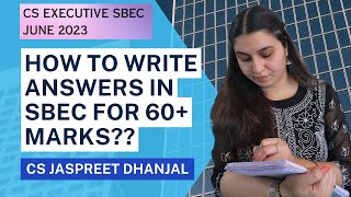 CS EXECUTIVE SBEC JUNE 23  TIPS TO WRITE ACCURATE ANSWERS IN SBEC EXAM  BY CS JASPREET DHANJAL [upl. by Anaujahs501]